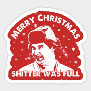 Merry Christmas Shitter was Full ! Sticker